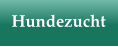Hundezucht