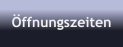 ffnungszeiten