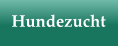 Hundezucht